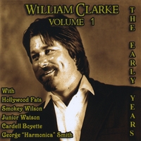 William Clarke : The Early Years, Vol. 1