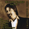 WILLIAM CLARKE: The Early Years Vol 1