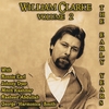 WILLIAM CLARKE: The Early Years Vol. 2