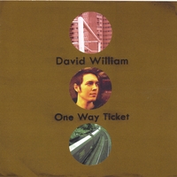 David William : One Way Ticket