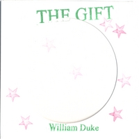 William Duke : The Gift