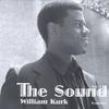 WILLIAM KURK: The Sound: vol 1.