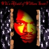 WILLIAM SCOTT: Who's Afraid of William Scott?
