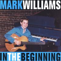 Mark Williams *JAZZ*  12 Years Old : In The Beginning