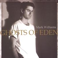 Mark Williams : Ghosts of Eden