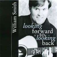 William Smith : Looking Forward to Looking Back