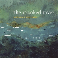 NICHOLAS WILLIAMS: The Crooked River