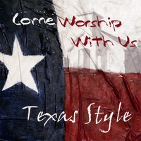 DWAYNE WILLIAMS & MIKE PAIR: Come Worship With Us - Texas Style