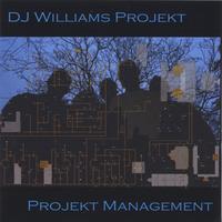 Dj Williams Projekt : Projekt Management