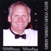WILLIAM WORLEY: Into Your Loving Arms