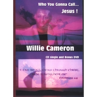 Willie Cameron : Who You Gonna Call