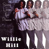 Willie Hill : Some Love & Peace
