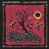 Willie Murphy and the Angel Headed Hipsters : Monkey In The Zoo