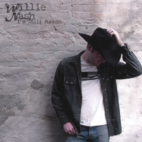 Willie Nash : I'm Still Runnin