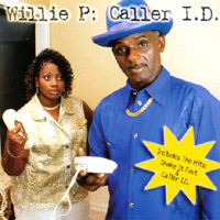 WILLIE P.: Caller I.D.