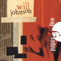 WILL JOHNSON: Paper & Fire