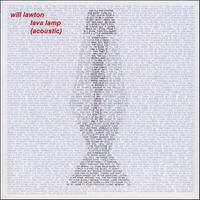 Will Lawton : Lava Lamp (Acoustic)
