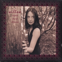 WILLOW: Sweet Dark Demon