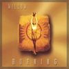 WILLOW: Burning