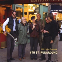 Will Patton Ensemble : 6th Street Runaround