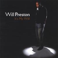 Will Preston : It's My Will