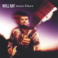 Will Ray : Mojo Blues