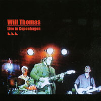 Will Thomas : Live in Copenhagen