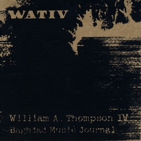 Will Thompson : Baghdad Music Journal