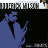 RODERICK WILSON: SHOPA, Expressions in Gospel Jazz