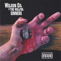 Wilson Gil and the Willful Sinners : American Banned