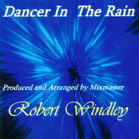 Robert Windley : Dancer in the Rain