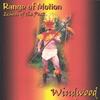 WINDWOOD: Range of Motion - Echoes of the Past