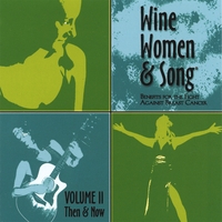 Wine, Women & Song : Wine, Women & Song: Volume II, Then & Now