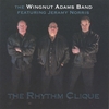 THE WINGNUT ADAMS BAND: The Rhythm Clique