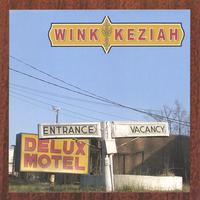 Wink Keziah : Delux Motel