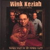 WINK KEZIAH & DELUX MOTEL: Working Songs For The Drinking Class
