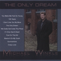 MICHAEL WINKLE: The Only Dream