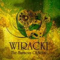 Wiracki : The Harmony Of Noise