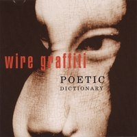 Wire Graffiti : Poetic Dictionary