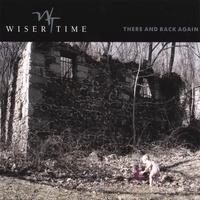 Wiser Time : There And Back Again