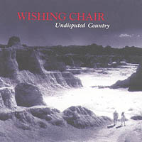 Wishing Chair : Undisputed Country