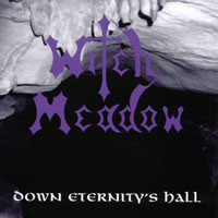 Witch Meadow : Down Eternity's Hall