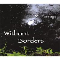 WITHOUT BORDERS: Passage