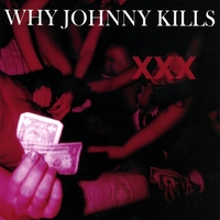 WHY JOHNNY KILLS: Sex