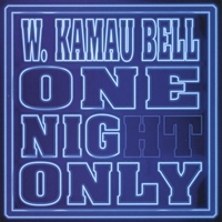 W. Kamau Bell : One Night Only