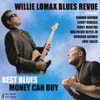 WILLIE LOMAX BLUES REVUE: Best Blues Money Can Buy