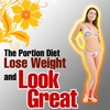 WEIGHT MANAGEMENT INSTITUTE: The Portion Diet - Lose Weight and Look Great
