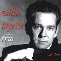 WILLIE MYETTE TRIO: ...this is jazz