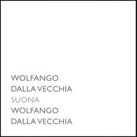 WOLFANGO DALLA VECCHIA: Wolfango Dalla Vecchia suona Wolfango Dalla Vecchia