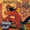 JIMMY WOLF: I've Been Driftin From Door to Door